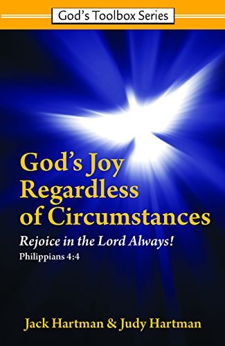 God's Joy Regardless of Circumstances (God's Toolbox)