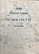 1850 Federal Census, Gilmer County, Georgia