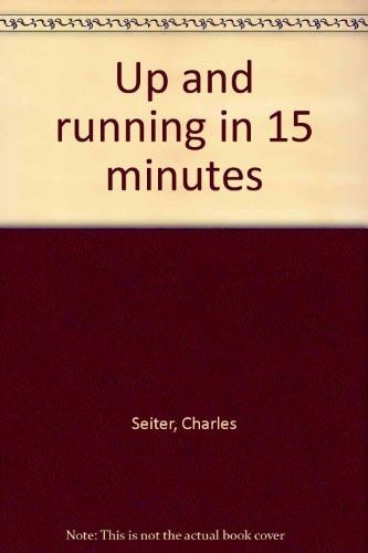 Up and Running in 15 Minutes