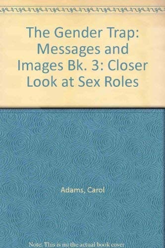 The Gender Trap A Closer Look at Sex Roles