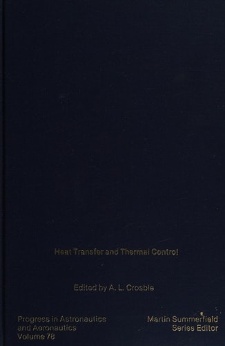 Heat transfer and thermal control techn. papers from the ...
