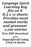 Language Quick Learning Key Fits on 6 Sheets Has Most Needed Words and Grammar