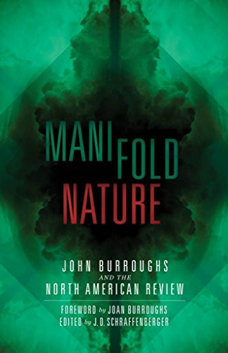 Manifold Nature John Burroughs and the North American Review