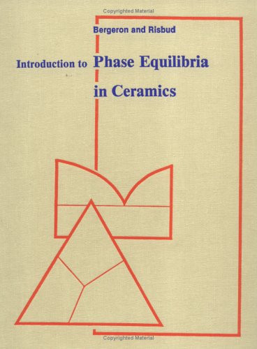 Introduction to Phase Equilibria in Ceramics