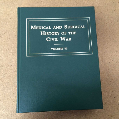 The Medical and Surgical History of the Civil War: Medical history