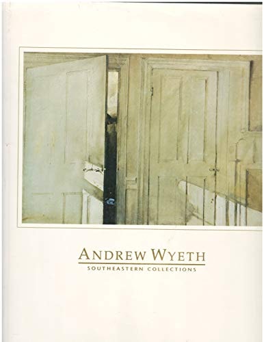 Andrew Wyeth Southeastern Collections: Jacksonville Art Museum, January 19, 1992-April 19, 1992