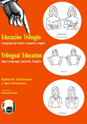 Trilingual Education Sign Language, Spanish, English