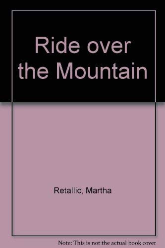 Ride Over the Mountain Reflections on a Two-Wheeled Journey Around America