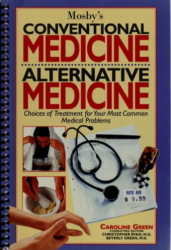 Conventional Medicine, Alternative Medicine