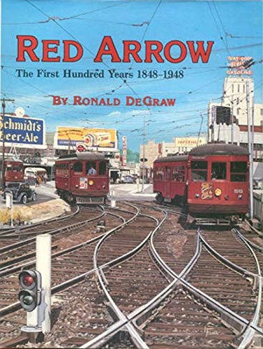 Red Arrow: The First Hundred Years, 1848-1948