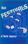 Best festivals of North America: A practical guide to festival/vacations