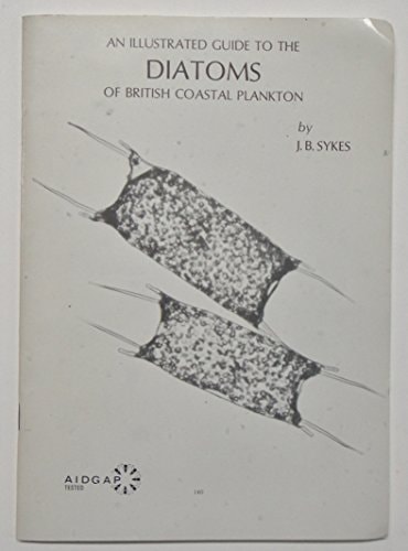 An Illustrated Guide to the Diatoms of British Coastal Plankton