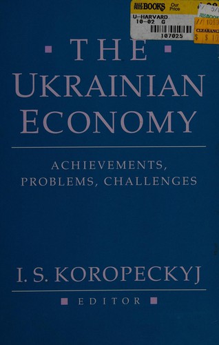 The Ukrainian Economy: Achievements, Problems, Challenges (Harvard Series in Ukrainian Studies)