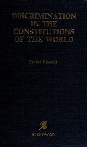 Discrimination in the Constitutions of the World: A Study of the Group Rights Problem