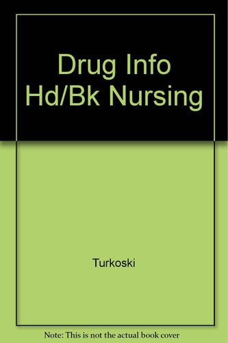 Drug Information Handbook for Nursing