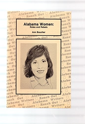 Alabama women: Roles and rebels ([Perspectives, the Alabama heritage])