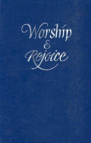 Worship and Rejoice Blue Pew Edition