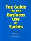 Tax Guide for the Business Use of Yachts