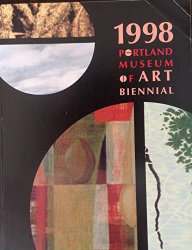 1998 Portland Museum of Art Biennial