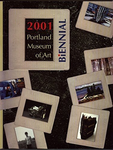 2001 Portland Museum of Art Biennial