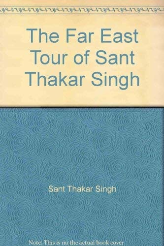 The Far East Tour of Sant Thakar Singh, 1989 Volume One