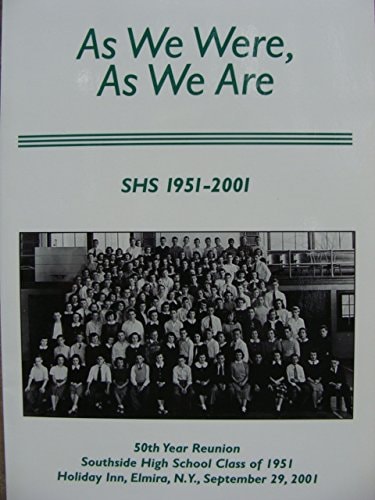 As We Were, As We Are SHS 1951-2001