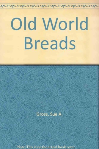 Old World Breads