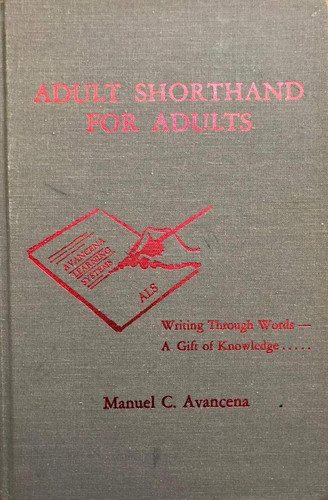 Adult Shorthand for Adults Writing Through Words, a Gift of Knowledge