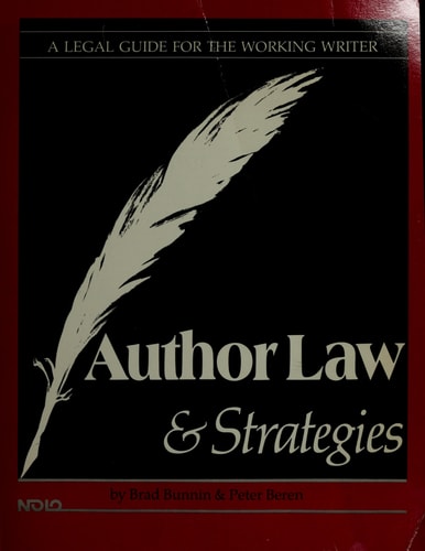 Author Law and Stratgies: A Legal Guide for the Working Writer