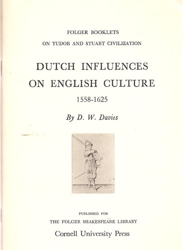 Dutch Influences on English Culture, 1558-1625