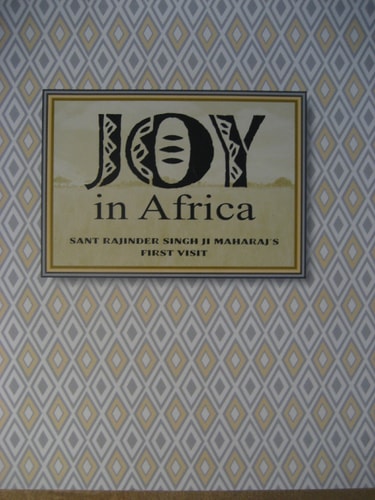 Joy in Africa Sant Rajinder Singh Ji Maharaj's First Visit