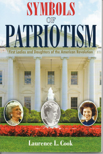 Symbols of Patriotism First Ladies and Daughters of the American Revolution