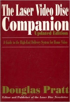 Laser Video Disc Companion: A Guide to the Best (and Worst) Laser Video Discs