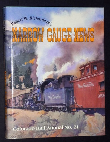 Robert W. Richardson's Narrow Gauge News