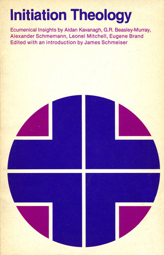 Initiation Theology Ecumenical Insights