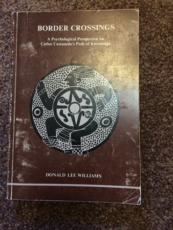 Border crossings: a psychological perspective on Carlos Castaneda's path of knowledge