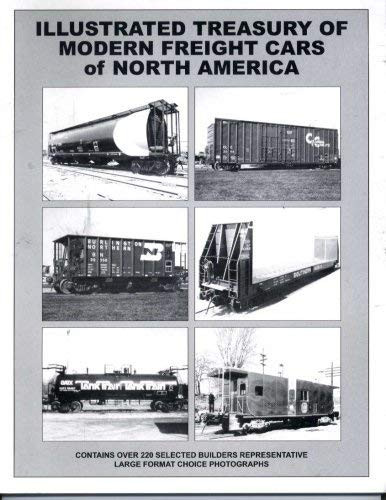 Illustrated Treasury of Modern Freight Cars of North America