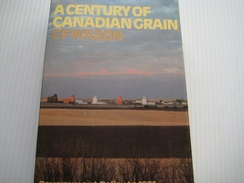 A Century of Canadian Grain: Government Policy to 1951