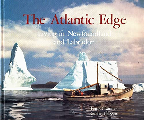 The Atlantic Edge : Living in Newfoundland and Labrador
