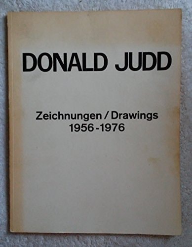 Donald Judd Zeichnungen/Drawings 1956-1976