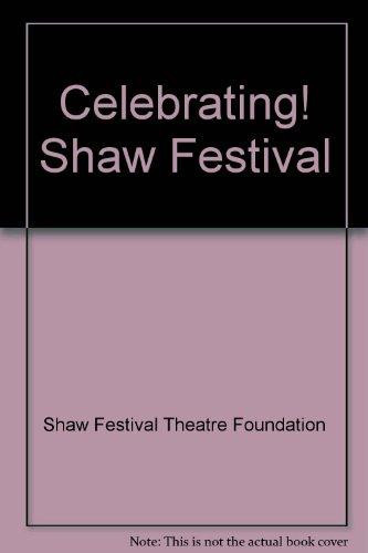 Celebrating Shaw Festival