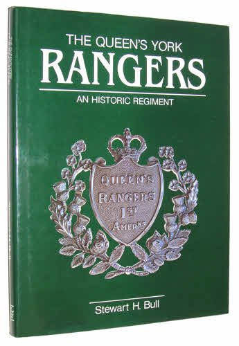The Queen's York Rangers An Historic Regiment