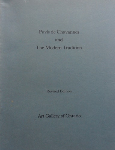Puvis de Chavannes and the modern tradition: [exhibition held at the] Art Gallery of Ontario, October 24-November 30, 1975