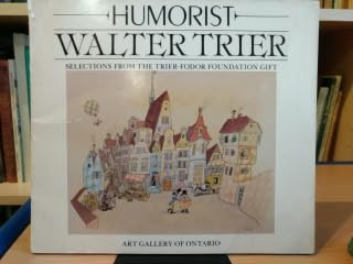 Humorist Walter Trier: Selections from the Trier-Fodor Foundation gift