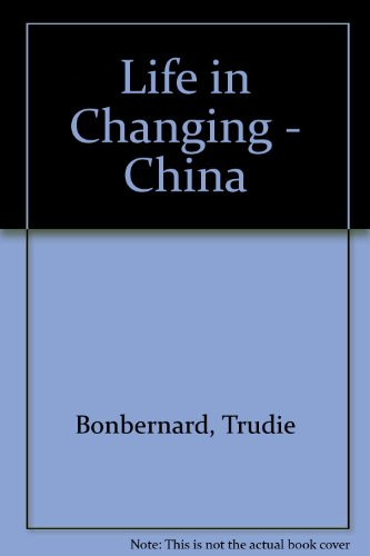 Life in Changing - China