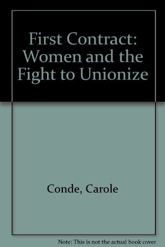 First Contract: Women and the Fight to Unionize