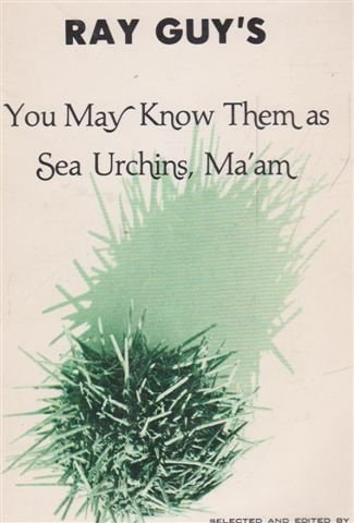 You may know them as sea urchins, ma'am: Writings