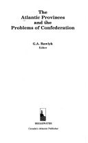 The Atlantic Provinces and the problems of Confederation