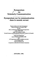 Symposium on Scholarly Communication and Research Libraries
