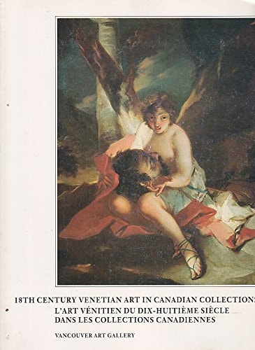 18th Century Venetian Art in Canadian Collections